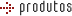 Produtos